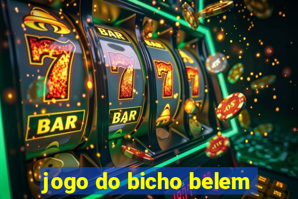 jogo do bicho belem